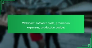 Webinars: software costs, promotion expenses, production budget