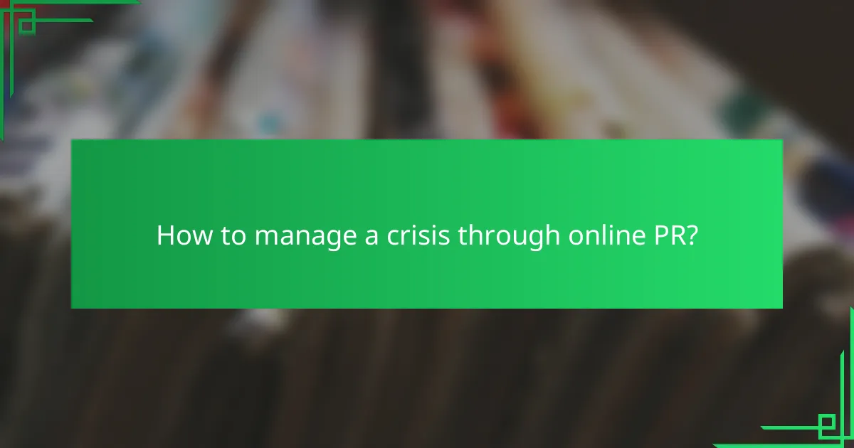 How to manage a crisis through online PR?